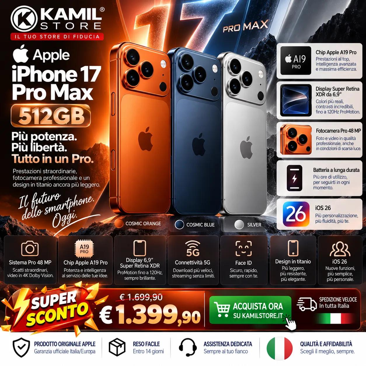 iPhone 17 Pro Max 512GB – Super Sconto €1.399,90 | Kamil Store